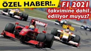 Türkiye, F1 2021 Takvimine ekleniyor mu? F1 yarışları İstanbul'a gelecek mi?