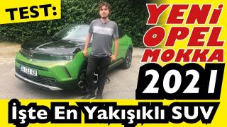 Yeni Opel Mokka 2021- B SUV alınır mı? Opel Mokka Fiyatı ne - Opel Mokka Test sürüşü
